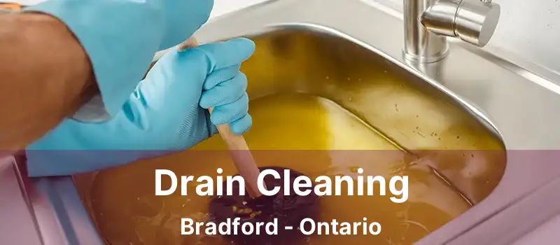  Drain Cleaning Bradford - Ontario